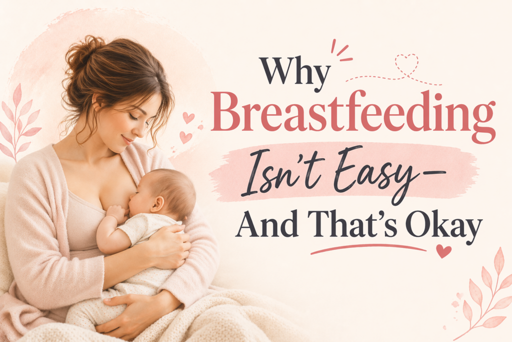 Breastfeeding Isnt Easy